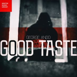 Download track Good Taste George Ando