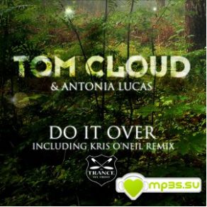 Download track Do It Over (Arena Mix) Antonia Lucas, Tom Cloud