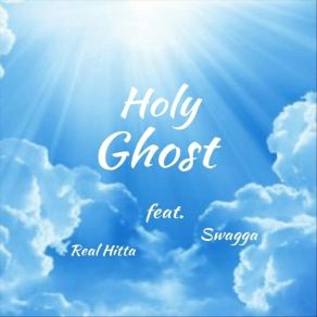 Download track Holy Ghost Real HittaSwagga