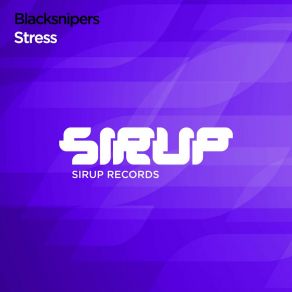 Download track Stress (Extended Mix) Blacksnipers