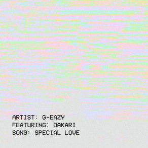 Download track Special Love Dakari, G - Eazy