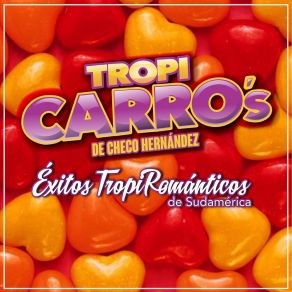 Download track Vas A Llorar Tropi Carro's De Checo Hernández