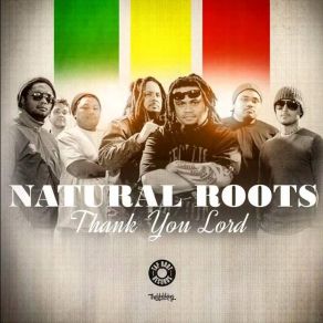 Download track Thank You Lord Natural Roots