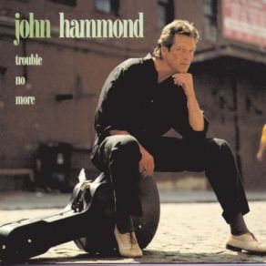 Download track It's Too Late Brother John Hammond