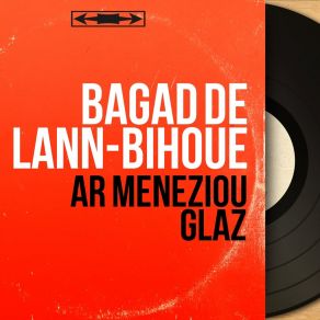 Download track Medley: Ar Galv / Noskanana / Son Amourousted Bagad De Lann Bihoue