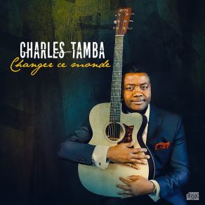 Download track What Can I Do For You Charles Tamba