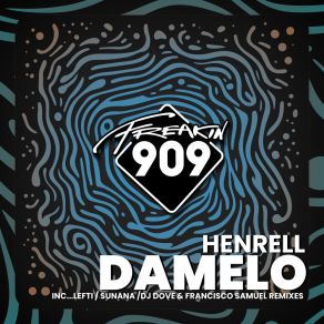 Download track Damelo (LEFTI Remix) HenrellLEFTI