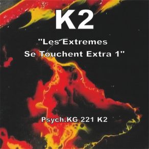 Download track Les Extrêmes Se Touchent, Pt. 4 K2