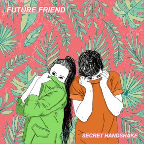 Download track Famous Future Friend