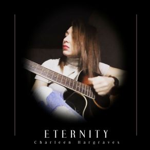 Download track Eternity Charleen Hargraves