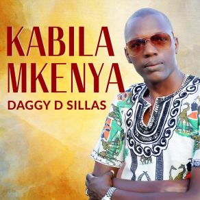 Download track Kabila Mkenya Daggy D Sillas