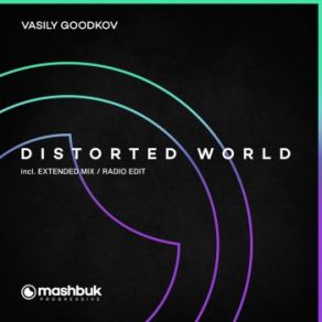 Download track Distorted World (Radio Edit) Vasily Goodkov