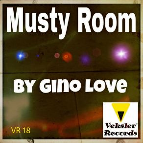 Download track Musty Room (Original Mix) Gino Love