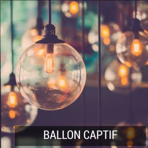 Download track Para Morir Ballon Captif