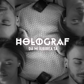 Download track Dă-Mi Iubirea Ta Holograf