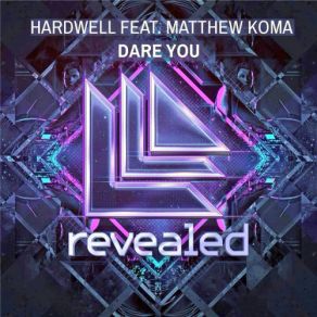 Download track Dare You (Andrew Rayel Remix) Hardwell, Matthew Koma