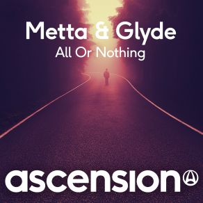 Download track All Or Nothing (Original Mix) Metta & Glyde