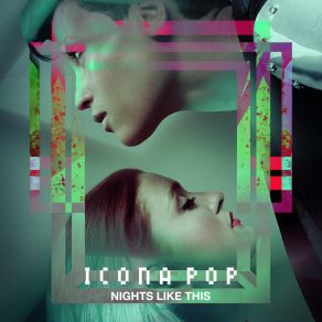 Download track Lovers To Friends Icona Pop