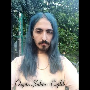 Download track Yağmurdan Önce Şahin Özgün