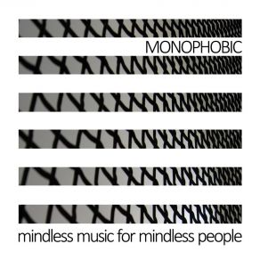 Download track Logical Nonsense Monophobic