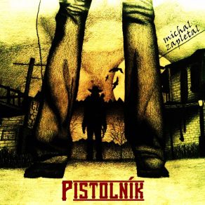 Download track Pistolník Michal Zapletal