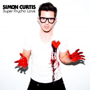 Download track Super Psycho Love Simon Curtis