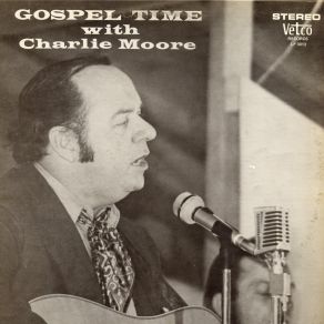 Download track Leaning On The Everlasting Arms Charlie Moore