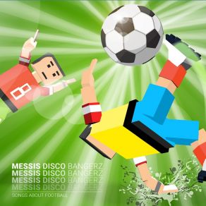 Download track Song For Ronaldo Messis Disco Bangerz