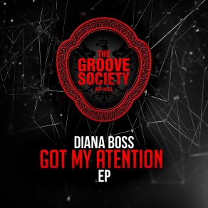 Download track Got My Atention Diana Boss