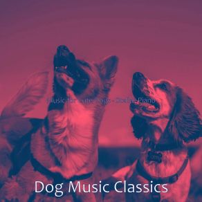 Download track Smart Ambience For Cute Dogs Dog Music Classics