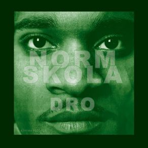 Download track Dro (A Cappella) Norm Skola