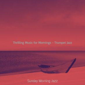 Download track Festive Moods For Weekends Sunday Morning Jazz