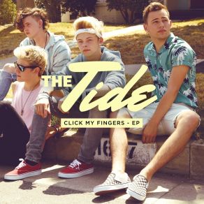 Download track Click My Fingers (Acoustic Version) The Tide