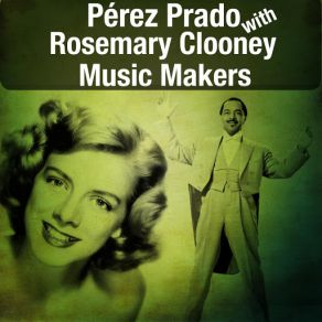 Download track Mambo No. 5 (Remastered) Rosemary Clooney, Pérez Prado