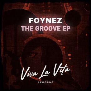 Download track The Groove Foynez