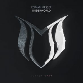 Download track Underworld (Extended Mix) Roman Messer