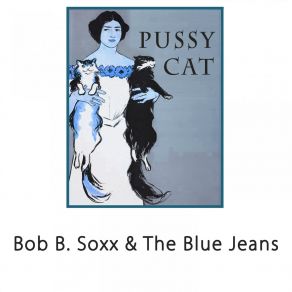 Download track Baby (I Love You) Bob B. Soxx And The Blue Jeans