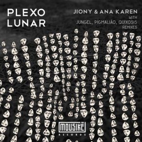 Download track Plexo Lunar (Pigmalião Remix) Jiony