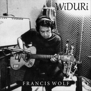 Download track Widuri Francis Wolf