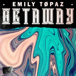 Download track Getaway (Acapella) Emily Topaz