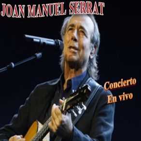 Download track Toca Madera (En Vivo) Joan Manuel Serrat