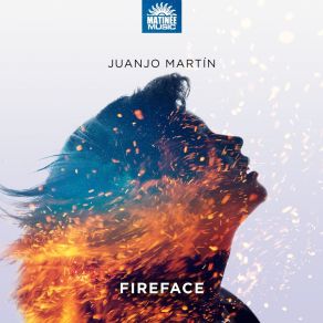 Download track Fireface Juanjo Martin