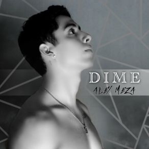 Download track Dime Alex Meza