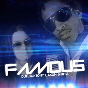 Download track Famous (Jack Holiday & Dany Lorence Radio Mix) Rob, Akon, Robert M, Duel, Desa, Tony TJack Holiday