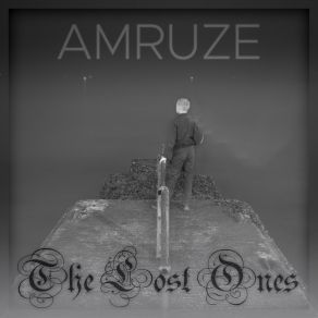 Download track The Lost Ones (Ambient Mix) Amruze