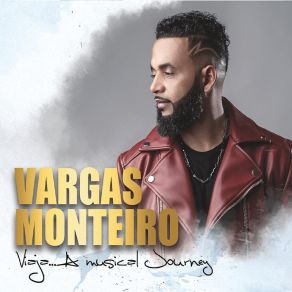 Download track Viaja Vargas Monteiro