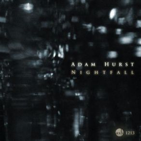 Download track Nightfall Adam Hurst