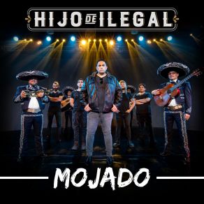 Download track El Ilegal Hijo De Ilegal