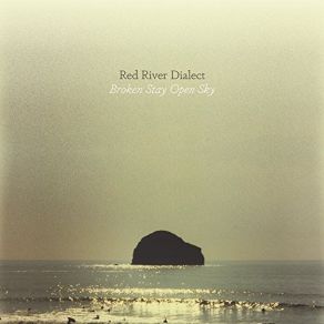 Download track Open Sky (Bell) Red River DialectThe Bell