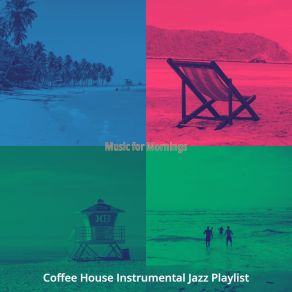 Download track Incredible Backdrops For Weekends Coffee House Instrumental Jazz Playlist